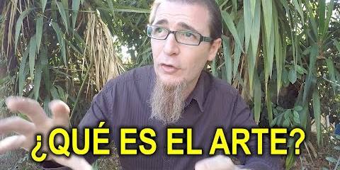 Thumbnail for ¿QUÉ ES EL ARTE? CUÁNDO, DÓNDE Y POR QUÉ.