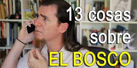 Thumbnail for TAG 13 COSAS SOBRE EL BOSCO