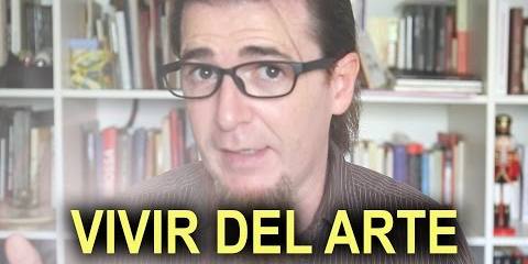 Thumbnail for VIVIR DEL ARTE. Mi experiencia personal
