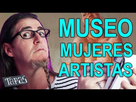 Thumbnail for MUSEO DE MUJERES ARTISTAS ¿EXISTE O LO INVENTAMOS?