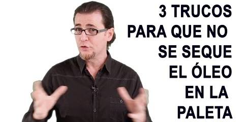 Thumbnail for 3 trucos para que no se seque el óleo en la paleta. Arte y Creatividad