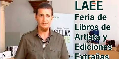 Thumbnail for LAEE, Feria de Libros de Artista y Ediciones Extrañas, Sevilla.