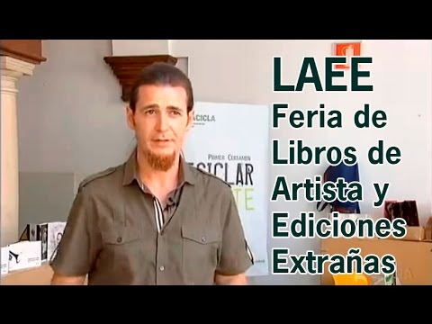 Thumbnail for LAEE, Feria de Libros de Artista y Ediciones Extrañas, Sevilla.