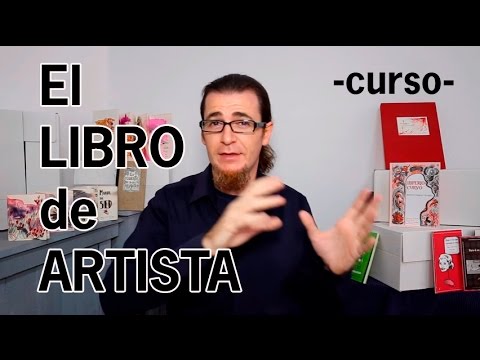 Thumbnail for El Libro de Artista. Concepto, fabricación y venta. Curso online en UDEMY.