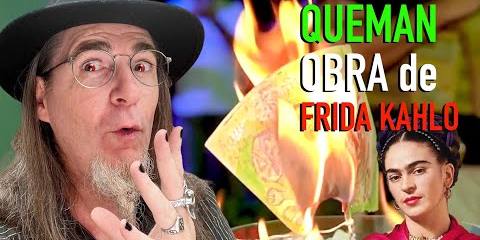 Thumbnail for QUEMAN una OBRA de FRIDA KAHLO de 10 Millones de Dólares para convertirla en NFT. Thumbnail for QUEMAN una OBRA de FRIDA KAHLO de 10 Millones de Dólares para convertirla en NFT.